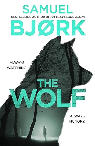 The Wolf: From the author of the Richard & Judy bestseller I’m Travelling Alone von Bantam Books