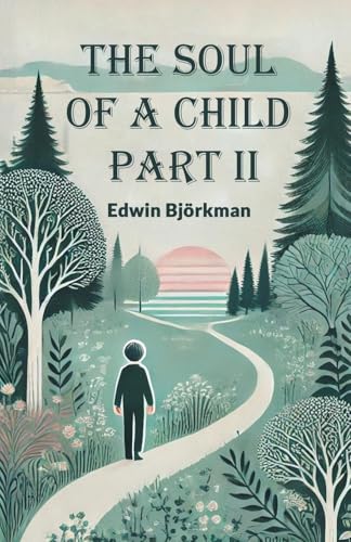 The Soul of a Child Part II von Double 9 Books