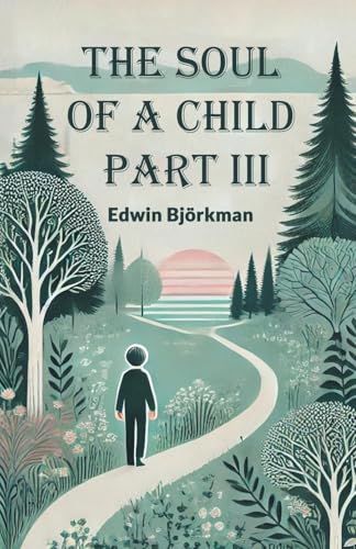 The Soul of a Child Part III von Double 9 Books