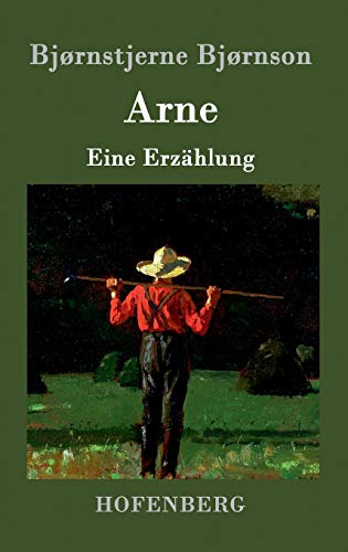 Arne: Eine Erzählung Arne: Eine Erzählung von Hofenberg