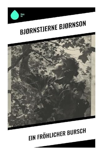 Ein fröhlicher Bursch