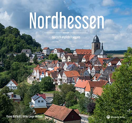 Nordhessen: Ein Bildband in Farbe (Farbbildband)