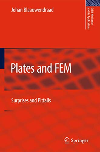 Plates and FEM: Surprises and Pitfalls (Solid Mechanics and Its Applications, Band 171)