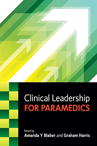 Clinical Leadership For Paramedics von Open University Press