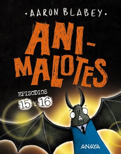 Animalotes 15 y 16. Abre la boca y di: ¡Arrrgh! / ¡¿Los otros?! (CÓMIC - Animalotes) von ANAYA INFANTIL Y JUVENIL