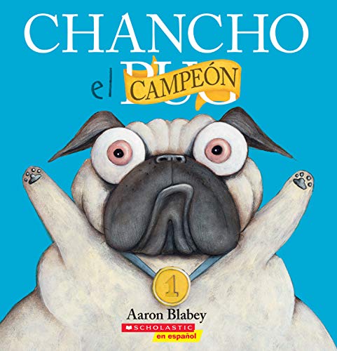Chancho el Campeón = Pig the Winner (Chancho el pug)