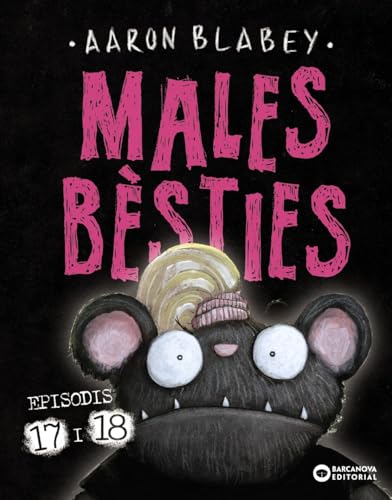 Males bèsties. Episodis 17 i 18 (Llibres infantils i juvenils - Diversos - Males Bèsties) von BARCANOVA