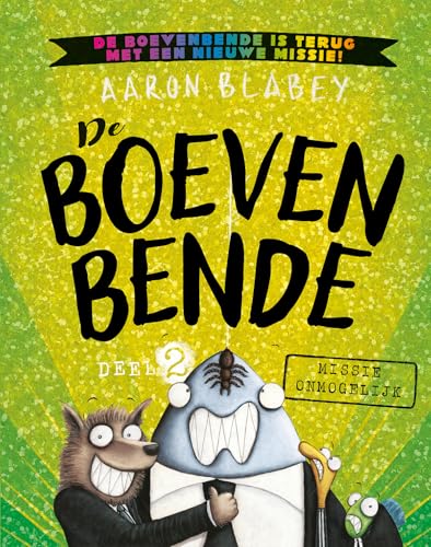 Missie onmogelijk (De boevenbende, 2) von Luitingh Sijthoff