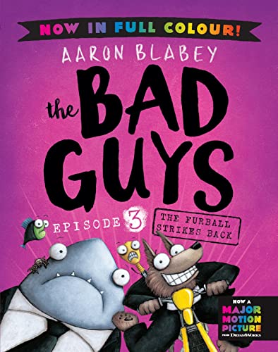 The Bad Guys 3 Colour Edition: The Furball Strikes Back von Scholastic