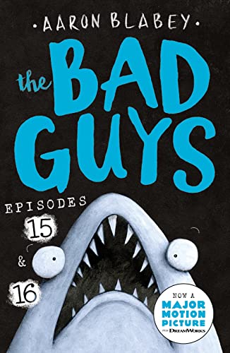 The Bad Guys: Episode 15 & 16 von Scholastic Ltd.