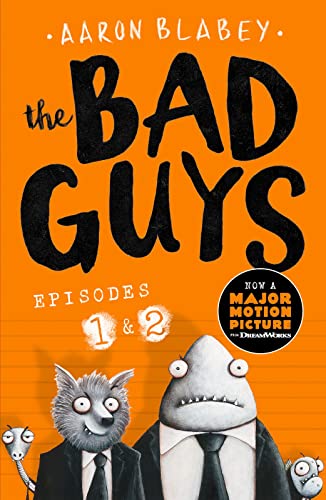 The Bad Guys: Two books in one for twice the laughs: Episodes 1 (The Bad Guys) & 2 (Mission Unpluckable)