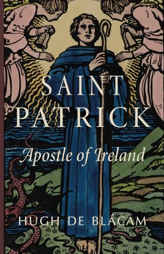 Saint Patrick: Apostle of Ireland Saint Patrick: Apostle of Ireland von Cluny