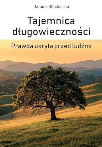 Tajemnica długowieczności. Prawda ukryta przed ludźmi von Poligraf
