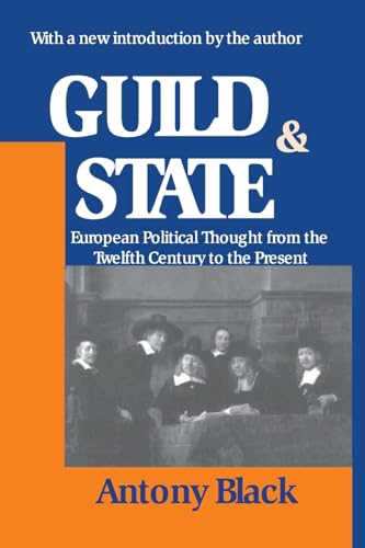 Guild and State: European Political Thought from the Twelfth Century to the Present von Routledge