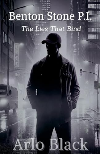 The Lies That Bind (A Benton Stone Mystery) von Magic Pen Books