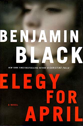 Elegy for April: A Novel