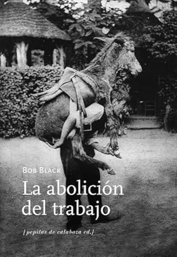 La abolición del trabajo (Ensayo)