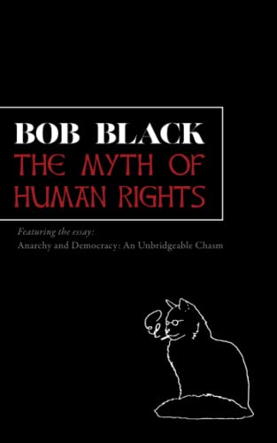 The Myth of Human Rights von Nine-Banded Books