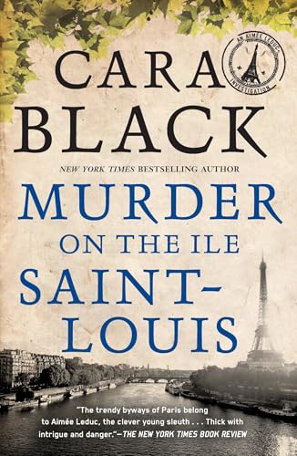 Murder on the Ile Saint-Louis (An Aimée Leduc Investigation, Band 7)