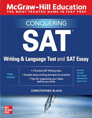 McGraw-Hill Education Conquering the SAT Writing and Language Test and SAT Essay, Third Edition