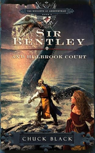Sir Bentley and Holbrook Court (The Knights of Arrethtrae, Band 2) von Multnomah