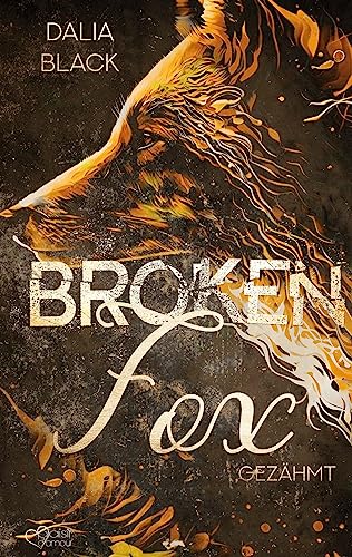 Broken Fox: Gezähmt (Broken Dreams) von Plaisir d'Amour Verlag