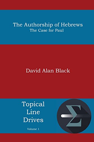 The Authorship of Hebrews: The Case for Paul von Energion Publications