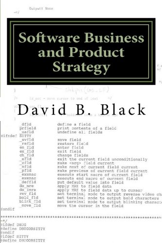 Software Business and Product Strategy: From Startup to Success (Building Better Software Better, Band 5) von CreateSpace Independent Publishing Platform