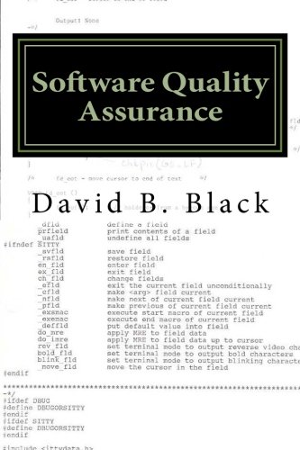 Software Quality Assurance: Get it right then Keep it right (Building Better Software Better, Band 2)