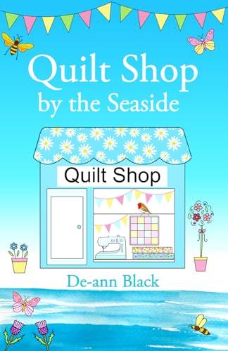 Quilt Shop by the Seaside: Romance, Quilting, and Ceilidh Dancing in Fife, Scotland von Independently published