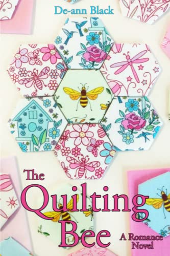 The Quilting Bee: a romance by the sea (Quilting Bee & Tea Shop series, Band 1)