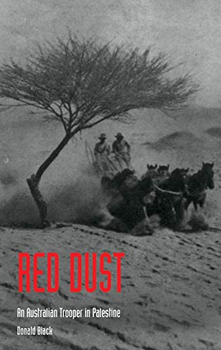 Red Dust An Australian Trooper in Palestine
