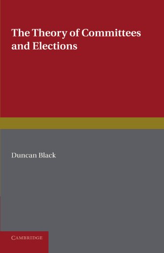 The Theory of Committees and Elections von Cambridge University Press