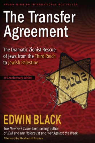 The Transfer Agreement: The Dramatic Zionist Rescue of Jews from the Third Reich to Jewish Palestine von Dialog Press