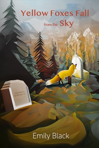Yellow Foxes Fall from the Sky von Independently published