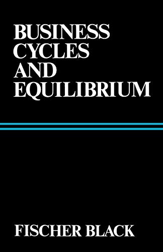Business Cycles and Equilibrium von Wiley-Blackwell