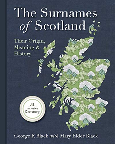 Surnames of Scotland: Their Origin, Meaning and History von Echo Point Books & Media
