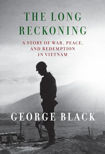 The Long Reckoning: A Story of War, Peace, and Redemption in Vietnam von Knopf