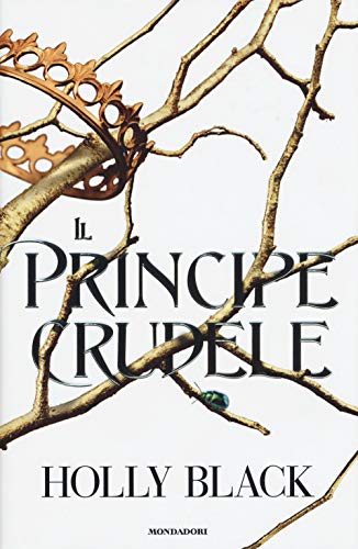 Il principe crudele (Chrysalide) von Mondadori