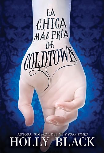 La chica mas fria de Coldtown La chica mas fria de Coldtown