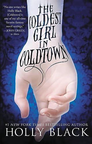 The Coldest Girl in Coldtown The Coldest Girl in Coldtown