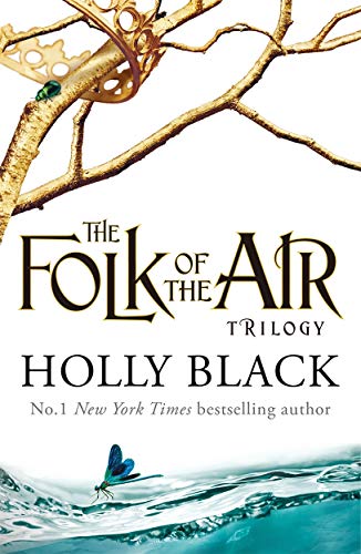 The Folk of the Air Series: the Cruel Prince, The Wicked King & The Queen of Nothing von Hot Key Books