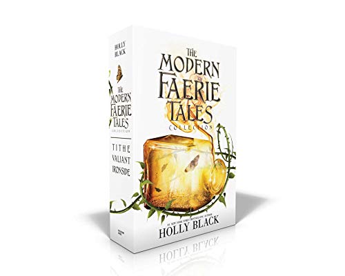 The Modern Faerie Tales Collection (Boxed Set): Tithe; Valiant; Ironside