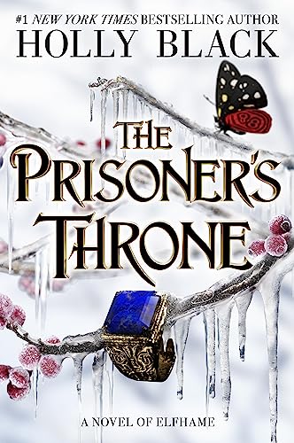The Prisoner's Throne: A Novel of Elfhame (Volume 2) (The Stolen Heir) von Little, Brown Books for Young Readers
