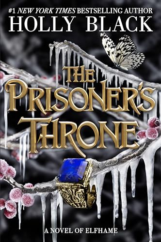 The Prisoner's Throne. Special Edition: A Novel of Elfhame von Hot Key Books