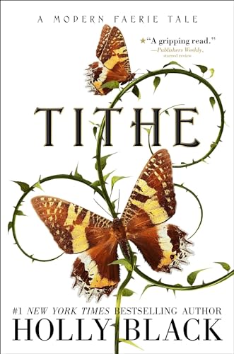 Tithe: A Modern Faerie Tale (The Modern Faerie Tales, Band 1)