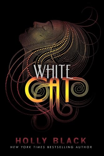 White Cat (Volume 1) (The Curse Workers, Band 1)