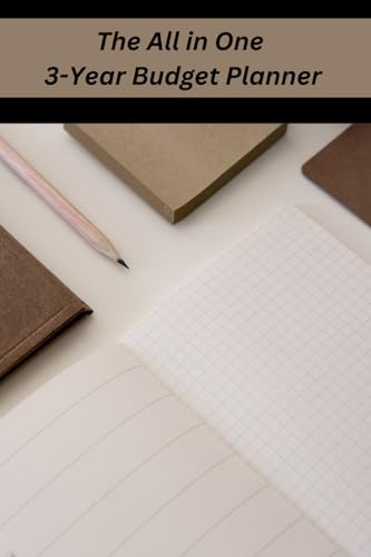 The All in One 3-Year Budget Planner: Your Roadmap to Financial Success von J. T. Black