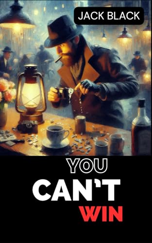 You Can't Win: A Thief’s Journey to Redemption and Self-Discovery von Independently published