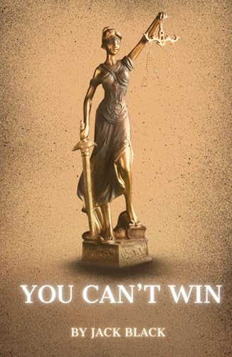 You Can't Win: The Ultimate Outlaw Memoir, An Original and Unabridged Edition von Independently published